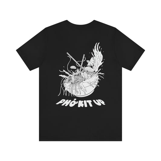 Pho Kit Up Bowl T-Shirt (in black or white)
